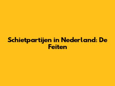 Schietpartijen in Nederland: De Feiten